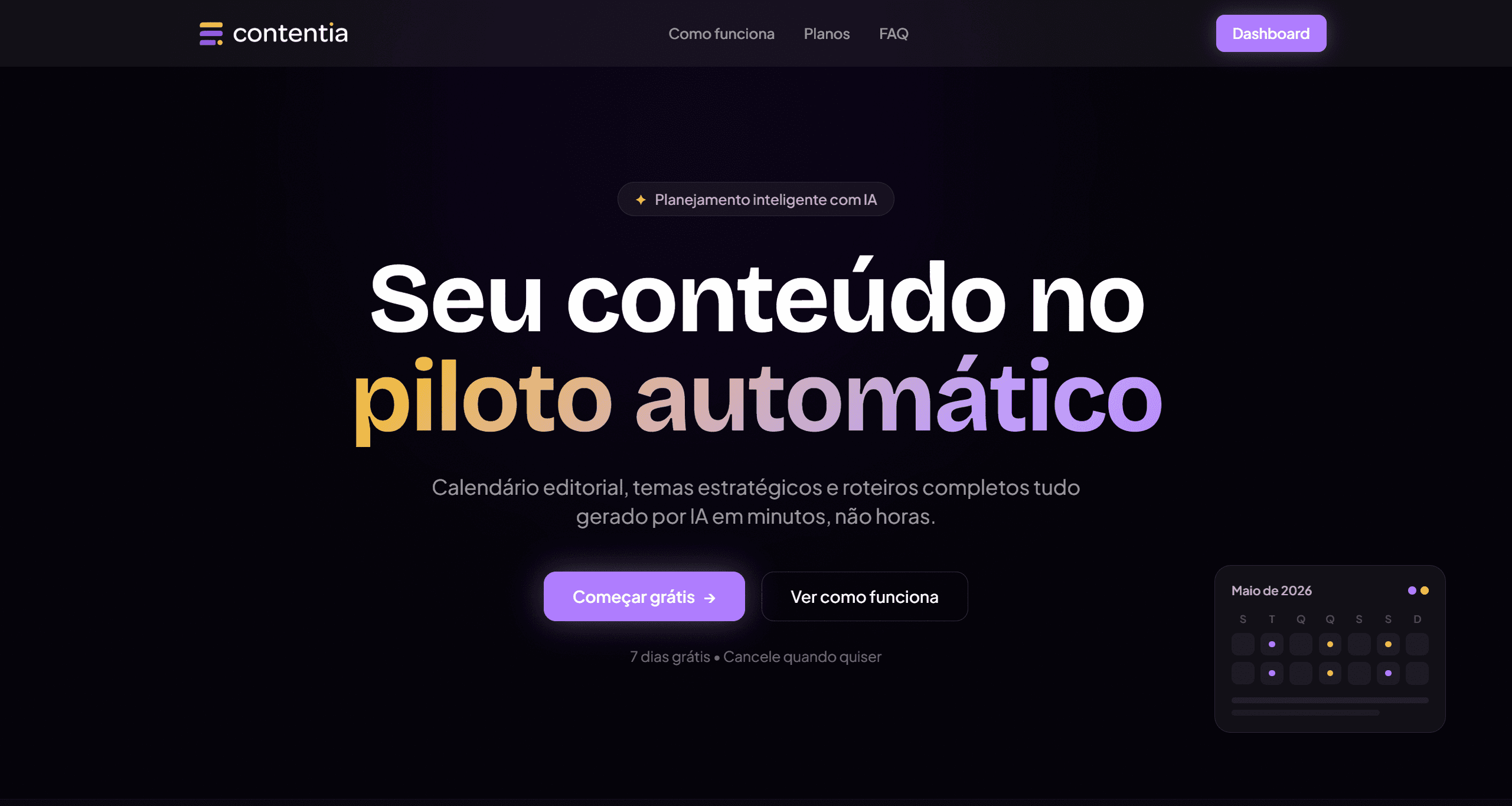 Landing page da Contentia exibindo a chamada "Seu conteúdo no piloto automático" e calendário editorial